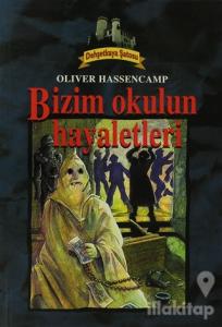 Bizim Okulun Hayaletleri Dehşetkaya Şatosu 11