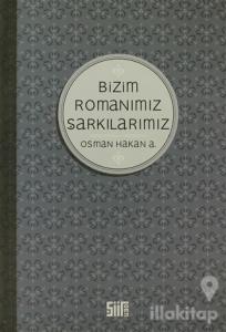 Bizim Romanımız Şarkılarımız