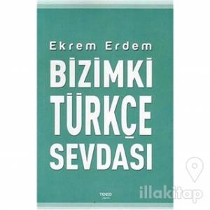 Bizimki Türkçe Sevdası