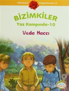 Bizimkiler Yaz Kampında 10 - Veda Haccı