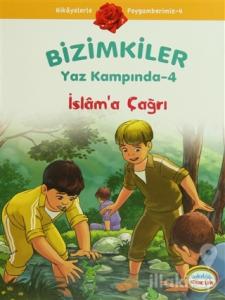Bizimkiler Yaz Kampında 4 - İslam'a Çağrı