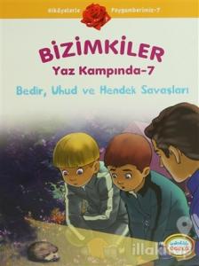 Bizimkiler Yaz Kampında 7 - Bedir, Uhud ve Hendek Savaşları
