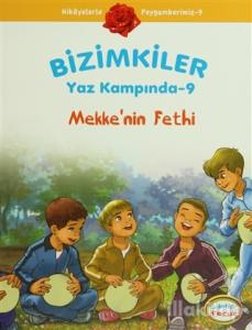 Bizimkiler Yaz Kampında 9 - Mekke'nin Fethi