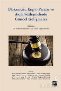 Blokzinciri, Kripto Paralar ve Akıllı Sözleşmelerde Güncel Gelişmeler