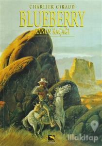 Blueberry Cilt 5 : Kanun Kaçağı