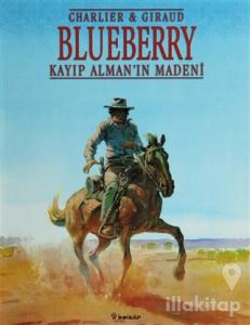 Blueberry Kayıp Alman'ın Madeni Teğmen Blueberry'nin Maceraları