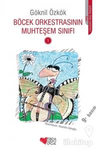 Böcek Orkestrasının Muhteşem Sınıfı - 1