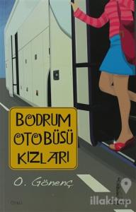 Bodrum Otobüsü Kızları