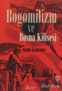 Bogomilizm ve Bosna Kilisesi