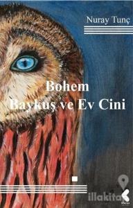 Bohem Baykuş ve Ev Cini