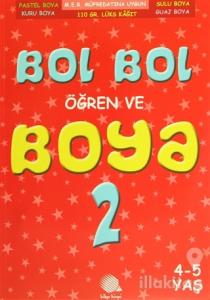 Bol Bol Öğren Ve Boya -2 (4-5 Yaş)