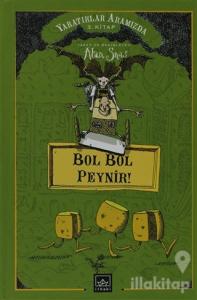 Bol Bol Peynir! (Ciltli)