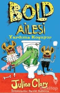 Bold Ailesi: Yardıma Koşuyor