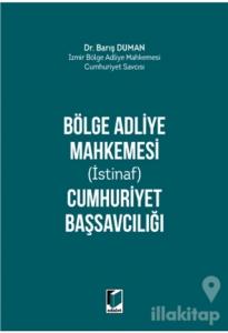 Bölge Adliye Mahkemesi Cumhuriyet Başsavcılığı (Ciltli)