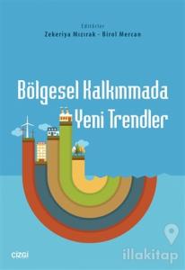 Bölgesel Kalkınmada Yeni Trendler
