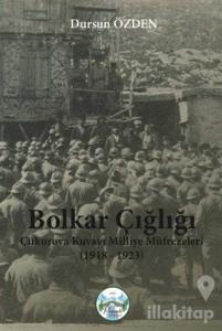 Bolkar Çığlığı - Çukurova Kuvayı Milliye Müfrezeleri (1918 - 1923)