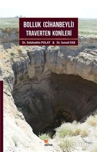 Bolluk (Cihanbeyli) Traverten Konileri