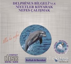 Bolluk ile Bereket - Delphinus Bilgeli'yle Niyetler Koyarak Nefes Çalışmak
