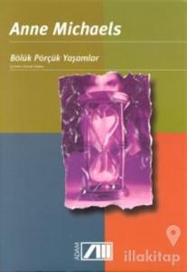 Bölük Pörçük Yaşamlar