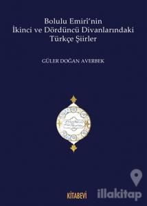 Bolulu Emiri'nin İkinci ve Dördüncü Divanlarındaki Türkçe Şiirleri