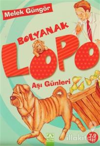 Bolyanak Lopo: Aşı Günleri