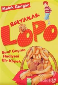 Bolyanak Lopo: Sınıf Geçme Hediyesi Bir Köpek