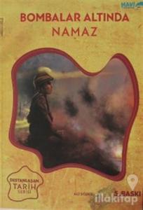 Bombalar Altında Namaz