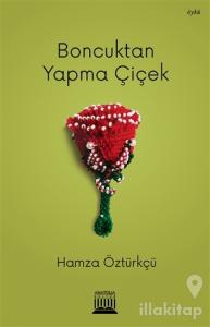 Boncuktan Yapma Çiçek