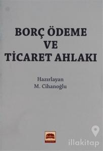 Borç Ödeme ve Ticaret Ahlakı (Cep Boy)