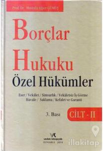 Borçlar Hukuku Özel Hükümler Cilt: 2 (Ciltli)