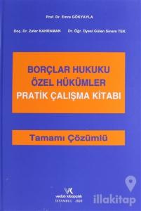 Borçlar Hukuku Özel Hükümler Pratik Çalışma Kitabı Tamamı Çözümlü (Ciltli)