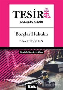 Borçlar Hukuku - Tesir Çalışma Kitabı