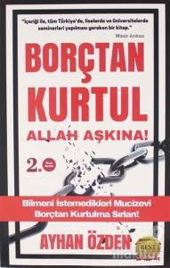 Borçtan Kurtul Allah Aşkına!