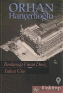 Bordamıza Vuran Deniz - Yedinci Gün