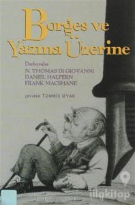 Borges ve Yazma Üzerine