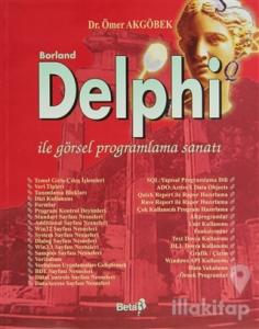 Borland Delphi ile Görsel Programlama Sanatı