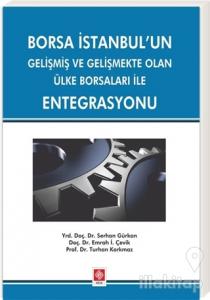 Borsa İstanbul'un Gelişmiş ve Gelişmekte Olan Ülke Borsaları ile Entegrasyonu