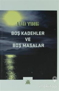 Boş Kadehler ve Boş Masalar