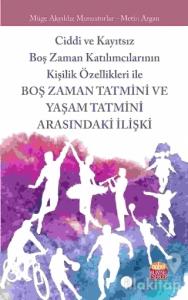 Boş Zaman Tatmini ve Yaşam Tatmini Arasındaki İlişki