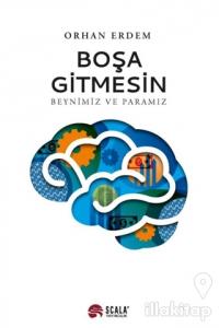 Boşa Gitmesin - Beynimiz ve Paramız