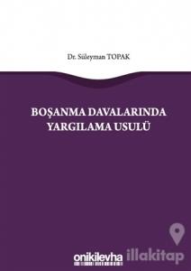 Boşanma Davalarında Yargılama Usulü