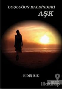 Boşluğun Kalbindeki Aşk