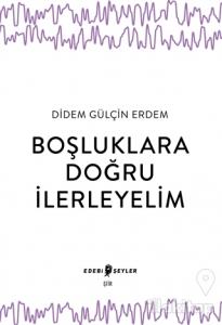 Boşluklara Doğru İlerleyelim