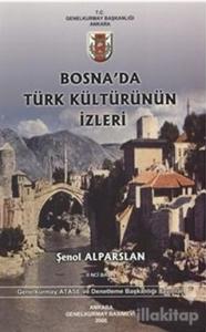 Bosna'da Türk Kültürünün İzleri