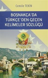 Boşnakça'da Türkçe'den Geçen Kelimeler Sözlüğü