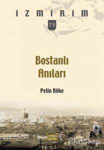 Bostanlı Anıları