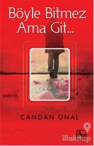 Böyle Bitmez Ama Git…