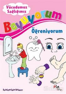 Boyuyorum Öğreniyorum - Vücudumuz Sağlığımız