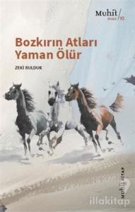 Bozkırın Atları Yaman Ölür