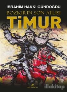 Bozkırın Son Atlısı Timur